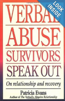 Verbal Abuse Survivors Speak Our by Patricia Evans