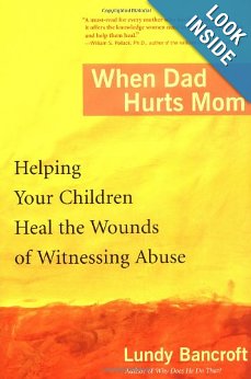 When Dad Hurts Mom by Lindy Bancoft