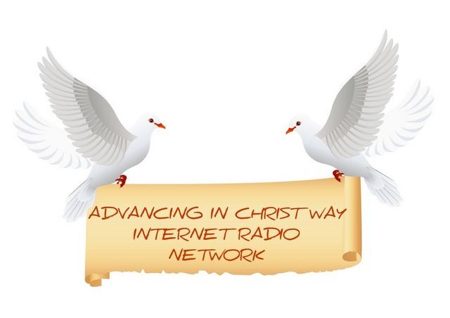 Advancing In Christ Way Internet Radio