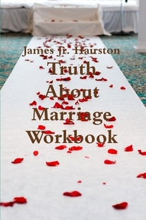 Truth About Marriage Work Book