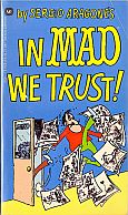 IN MAD WE TRUST MAD MUSEUM PAPERBACK BOOK