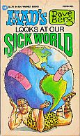 DAVE BERG LOOKS AT OUR SICK WORLD MAD MUSEUM PAPERBACK BOOK