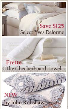 shopping sites plus.com offers you Pioneer Linens save 125 selected Yves Delorme