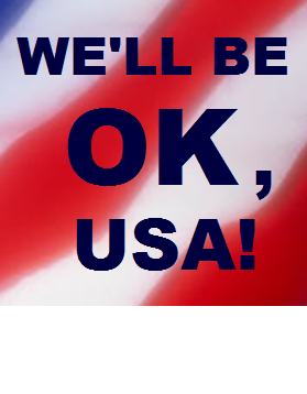 We will be OK, USA...click here to learn more.