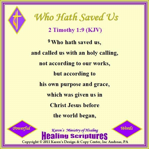 WHO HATH SAVED US 2 TIMOTHY 1.9 KJV 2018